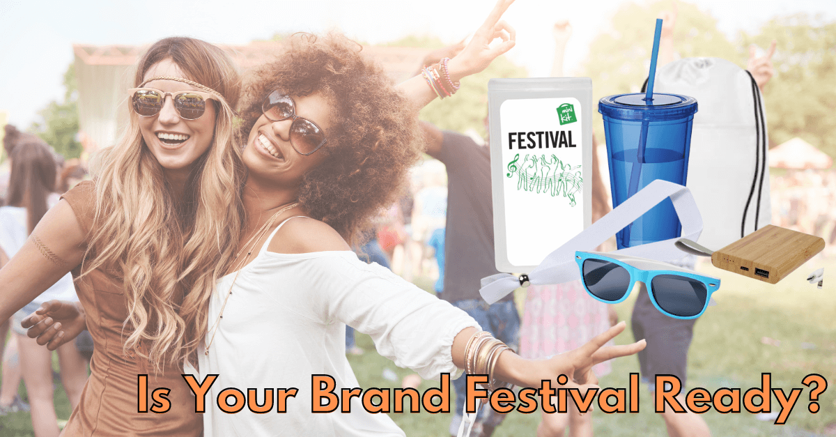 Is Your Brand Festival Ready?